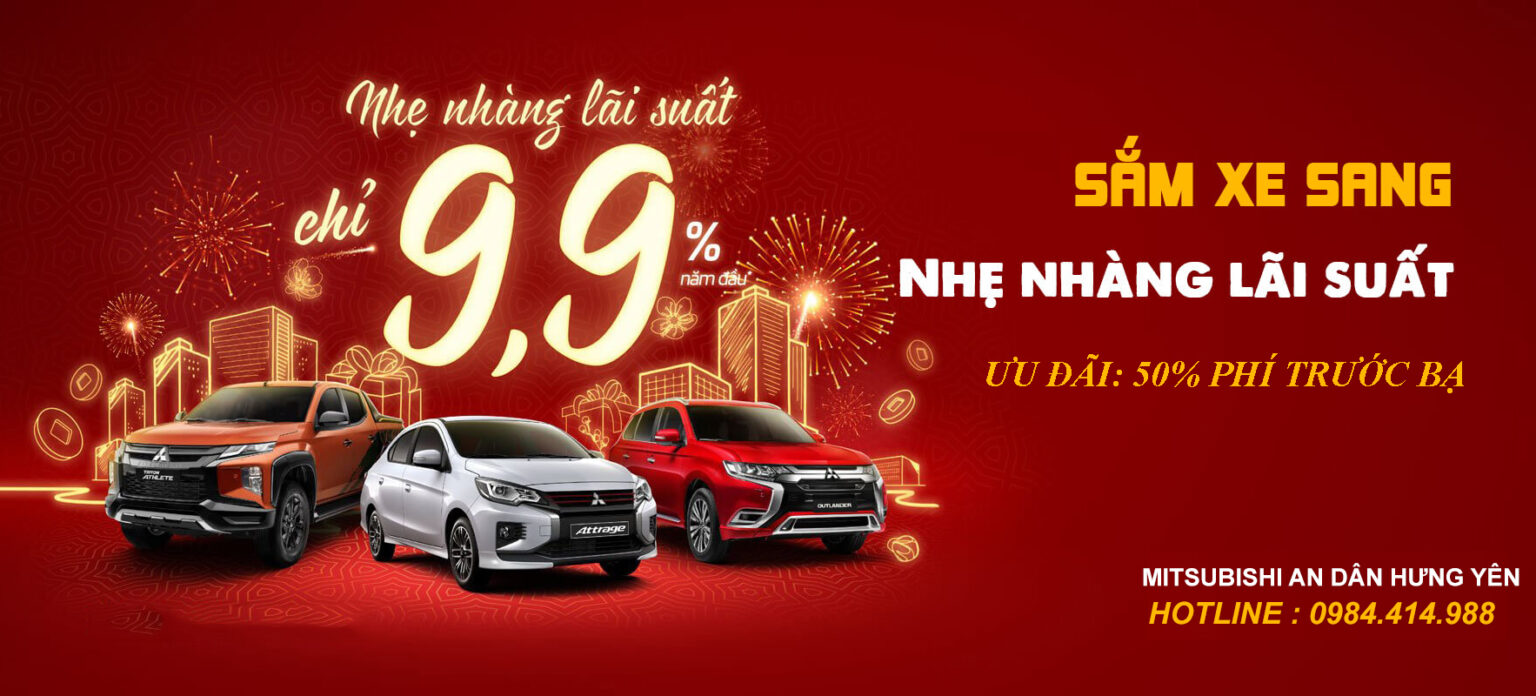 Lãi suất ưu đãi 2023 cho các dòng xe ô tô Mitsubishi khi mua trả góp